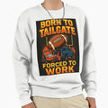 Funny Football Fan Game Day Sweatshirt - Streetwear Style for Adults - T-Shirt, Sweatshirt, Hoodie