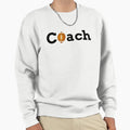 Football Coach Sweatshirt - Novelty Apparel Unisex - T-Shirt, Sweatshirt, Hoodie