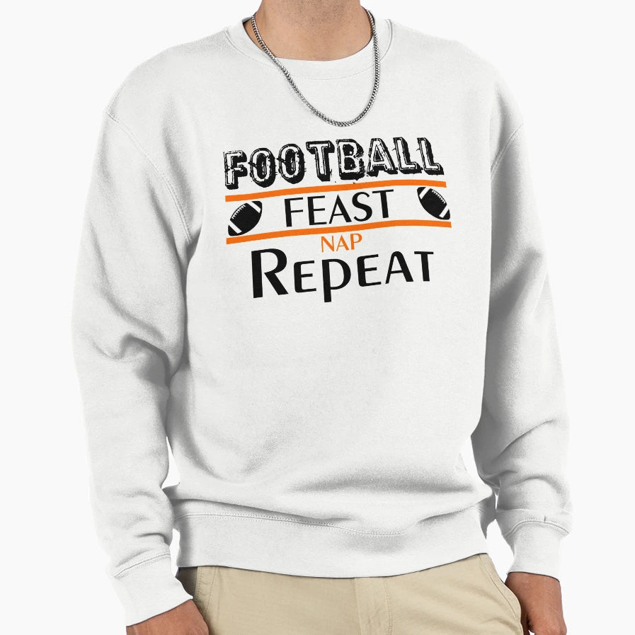 Football Feast Nap Repeat Funny Sweatshirt - Unique Graphic for Adults - T-Shirt, Sweatshirt, Hoodie