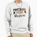 Football Feast Nap Repeat Funny Sweatshirt - Unique Graphic for Adults - T-Shirt, Sweatshirt, Hoodie