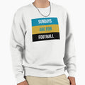 Sundays Are Football Sweatshirt - Unique Graphic for Adults - T-Shirt, Sweatshirt, Hoodie