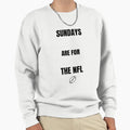 Sundays Are Nfl Matching Dad Sweatshirt - Fun Novelty Design for Adults - T-Shirt, Sweatshirt, Hoodie