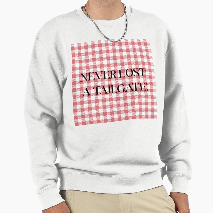 Never Lost Tailgate Sweatshirt - Trendy Graphic Unisex - T-Shirt, Sweatshirt, Hoodie