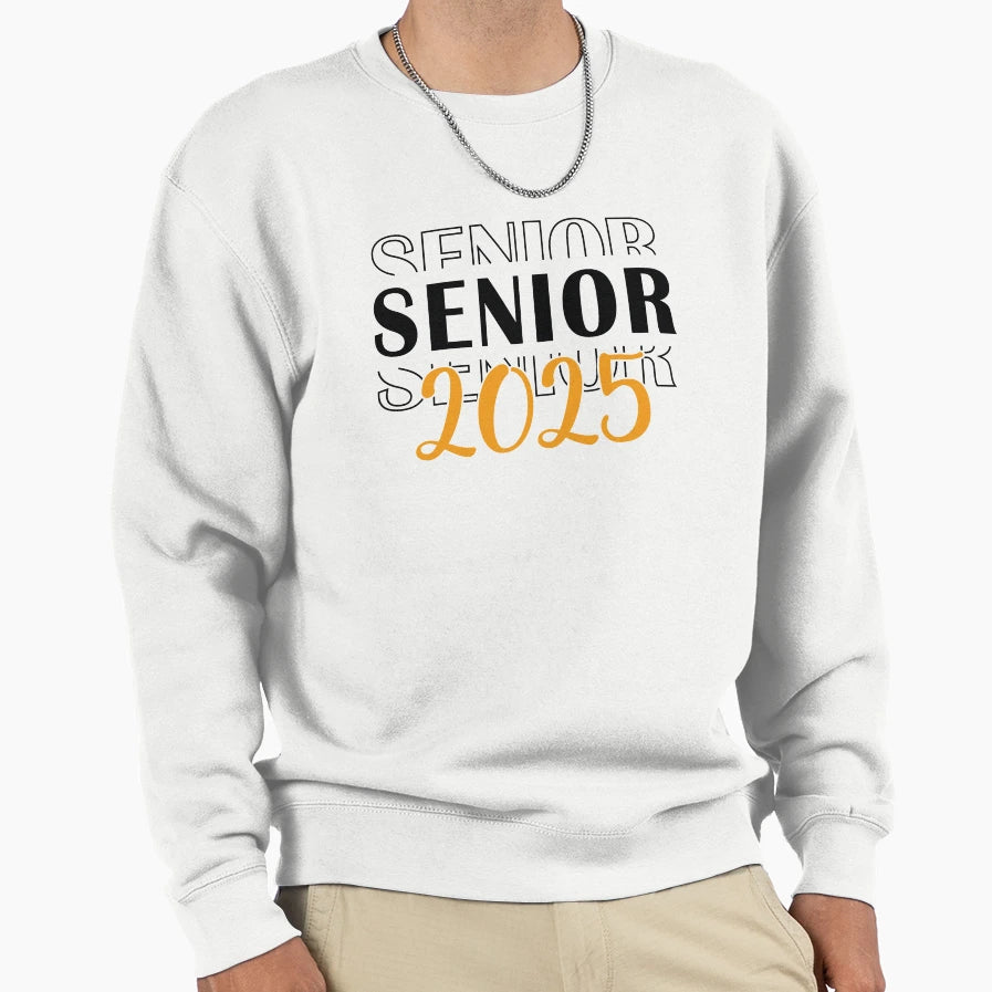 Senior 2025 Graduation Text And Sweatshirt - Fun Novelty Design Men Women - T-Shirt, Sweatshirt, Hoodie