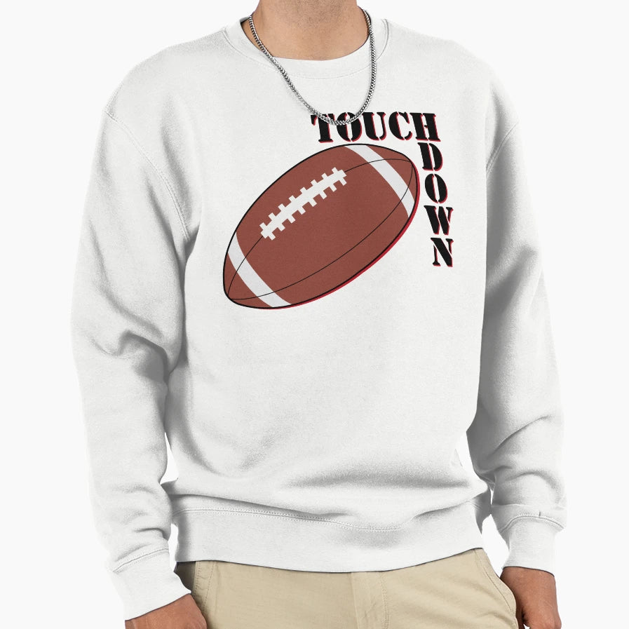 Touchdown Sweatshirt - Streetwear Style for Adults - T-Shirt, Sweatshirt, Hoodie