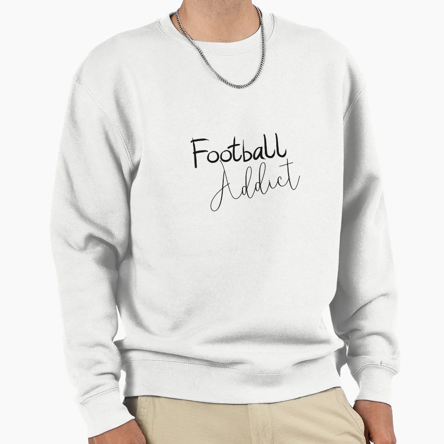 Football Addict Sweatshirt - Minimalist Print Men Women - T-Shirt, Sweatshirt, Hoodie