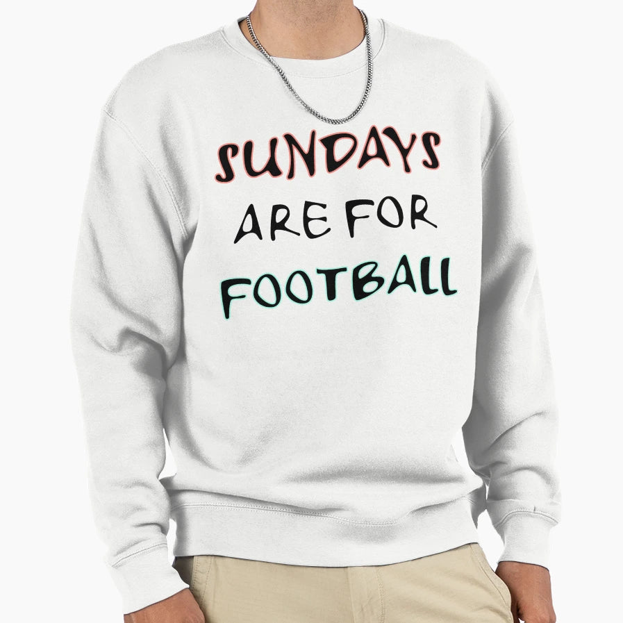 Sundays Are Football T-Shirt - Novelty Apparel Unisex - T-Shirt, Sweatshirt, Hoodie