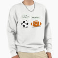 Football Sweatshirt - Trendy Graphic Unisex - T-Shirt, Sweatshirt, Hoodie