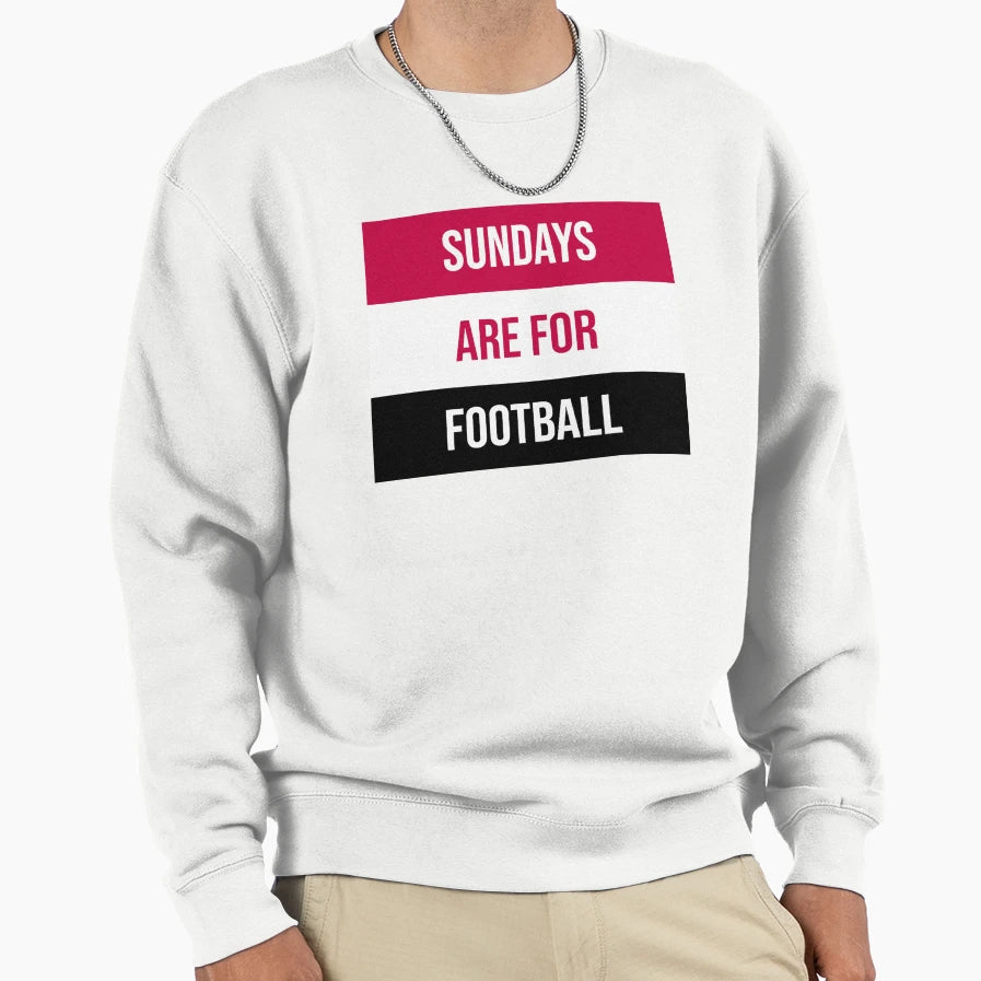 Sundays Are Football Sweatshirt - Novelty Apparel for Adults - T-Shirt, Sweatshirt, Hoodie
