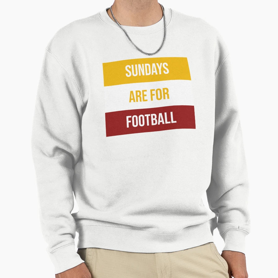 Sundays Are Football Sweatshirt - Casual Everyday Wear for Adults - T-Shirt, Sweatshirt, Hoodie