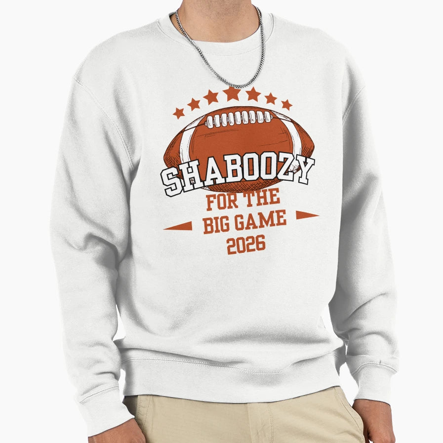 Shaboozy Big Game Sweatshirt - Novelty Apparel for Adults - T-Shirt, Sweatshirt, Hoodie