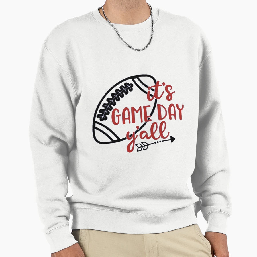 Its Game Day Yall Sweatshirt - Aesthetic Graphic for Adults - T-Shirt, Sweatshirt, Hoodie