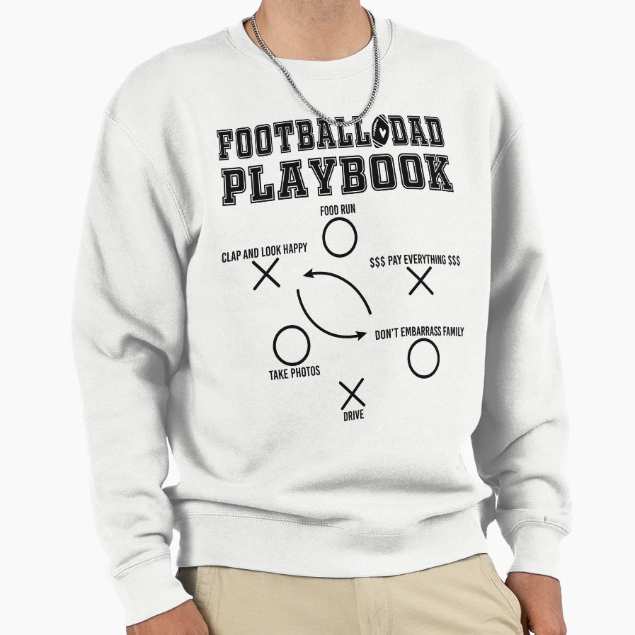 Football Dad Playbook Funny Game Day Sweatshirt - Graphic Print Unisex - T-Shirt, Sweatshirt, Hoodie