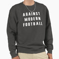 Against Modern Football Ultras T-Shirt - Minimalist Print for Adults - T-Shirt, Sweatshirt, Hoodie