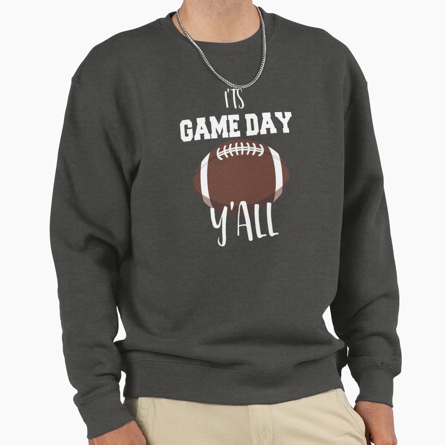 Its Game Day Yall Football Art Sweatshirt - Unique Graphic Men Women - T-Shirt, Sweatshirt, Hoodie
