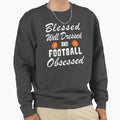 Football Player Birthday Blessed Sweatshirt - Graphic Print Men Women - T-Shirt, Sweatshirt, Hoodie