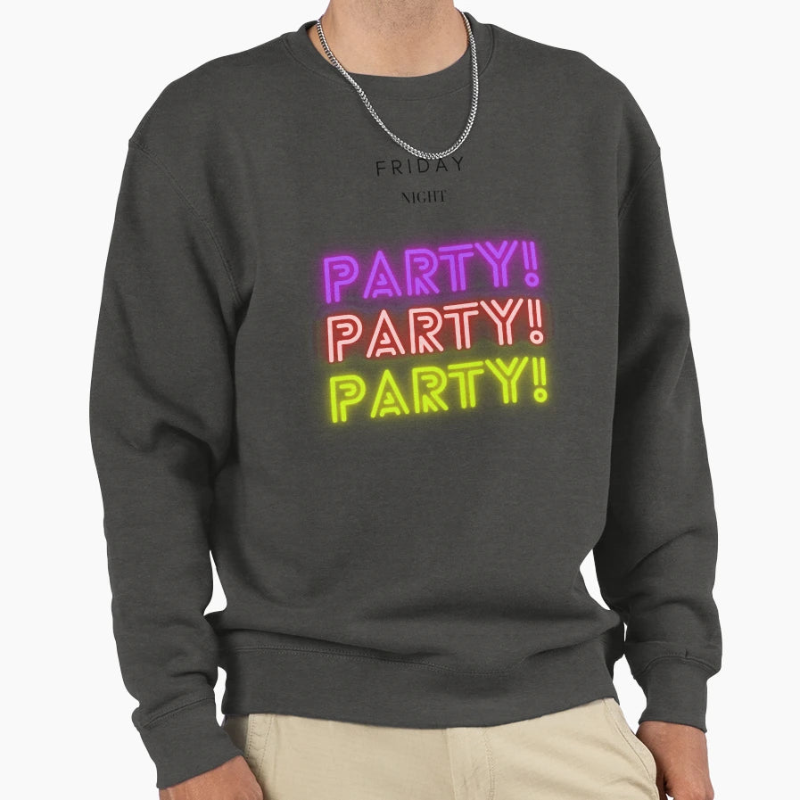 Friday Party Sweatshirt - Novelty Apparel Men Women - T-Shirt, Sweatshirt, Hoodie