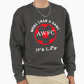 More Than Game Its Life Awfc Sweatshirt - Custom Art Print for Adults - T-Shirt, Sweatshirt, Hoodie