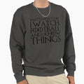 Thats What I Do I Watch Football And Sweatshirt - Graphic Print Men Women - T-Shirt, Sweatshirt, Hoodie