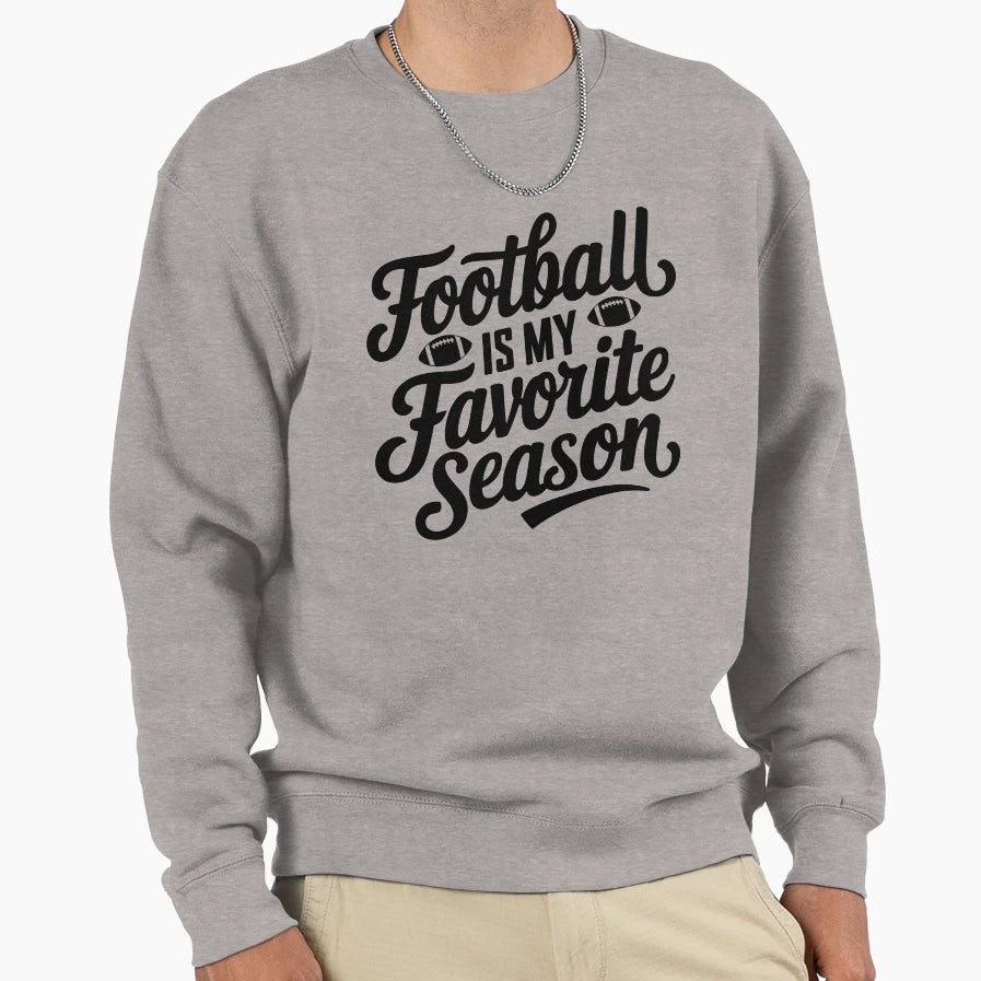 Football Is My Favorite Season Sweatshirt - Minimalist Print for Adults - T-Shirt, Sweatshirt, Hoodie