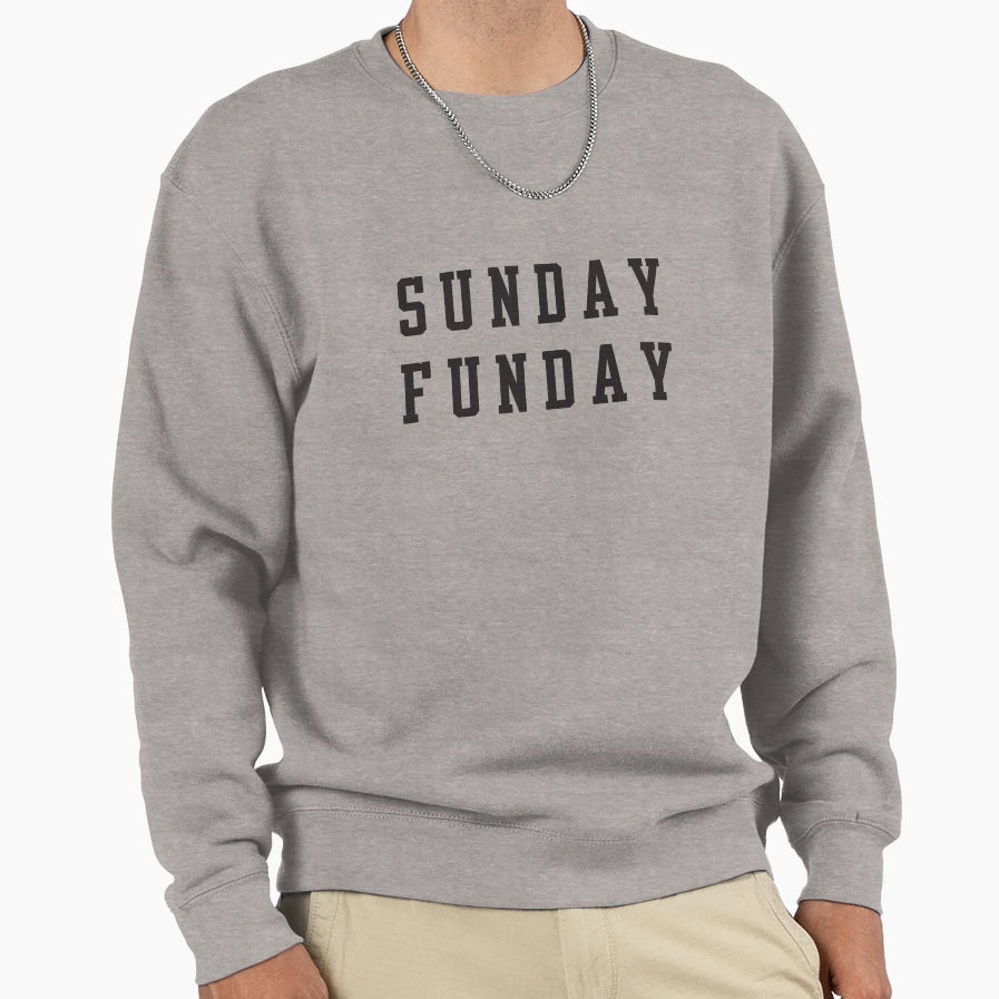 Sunday Funday Sweatshirt - Graphic Print Men Women - T-Shirt, Sweatshirt, Hoodie