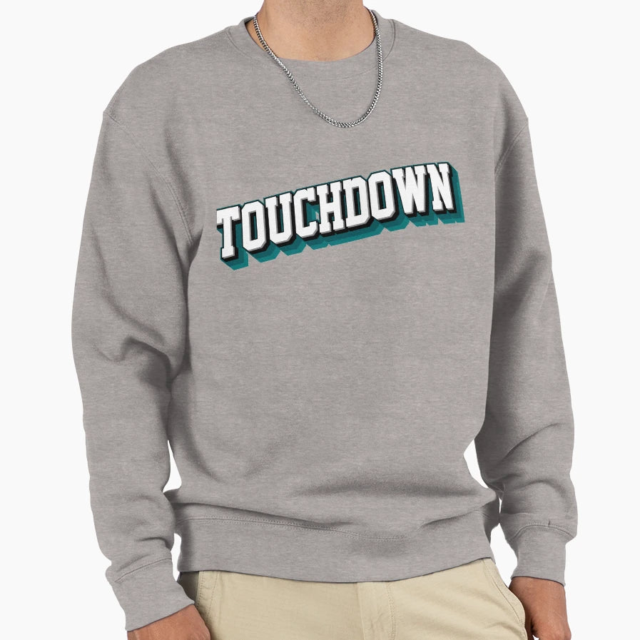 Touchdown Sweatshirt - Fun Novelty Design Unisex - T-Shirt, Sweatshirt, Hoodie