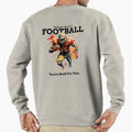Friday Night Football Youre Built Sweatshirt - Aesthetic Graphic Unisex - T-Shirt, Sweatshirt, Hoodie