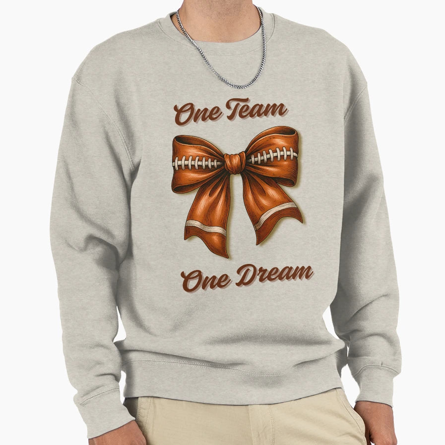 One Team One Dream Sweatshirt - Casual Everyday Wear Men Women - T-Shirt, Sweatshirt, Hoodie