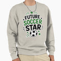 Future Soccer Star Soccer Player Gift Sweatshirt - Graphic Print Unisex - T-Shirt, Sweatshirt, Hoodie