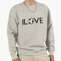 I Love Football Sweatshirt - Casual Everyday Wear for Adults - T-Shirt, Sweatshirt, Hoodie