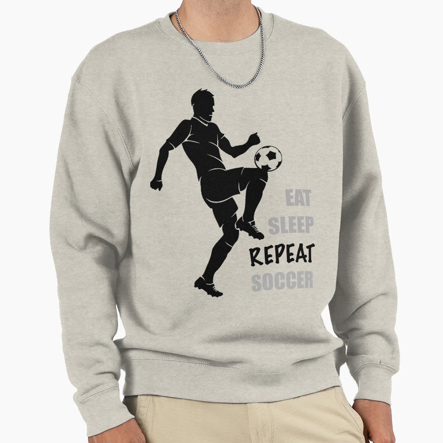 Eat Sleep Soccer Repeat Soccer Sweatshirt - Casual Everyday Wear for Adults - T-Shirt, Sweatshirt, Hoodie