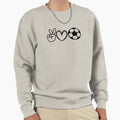 Peace Love Soccer Sweatshirt - Trendy Graphic for Adults - T-Shirt, Sweatshirt, Hoodie