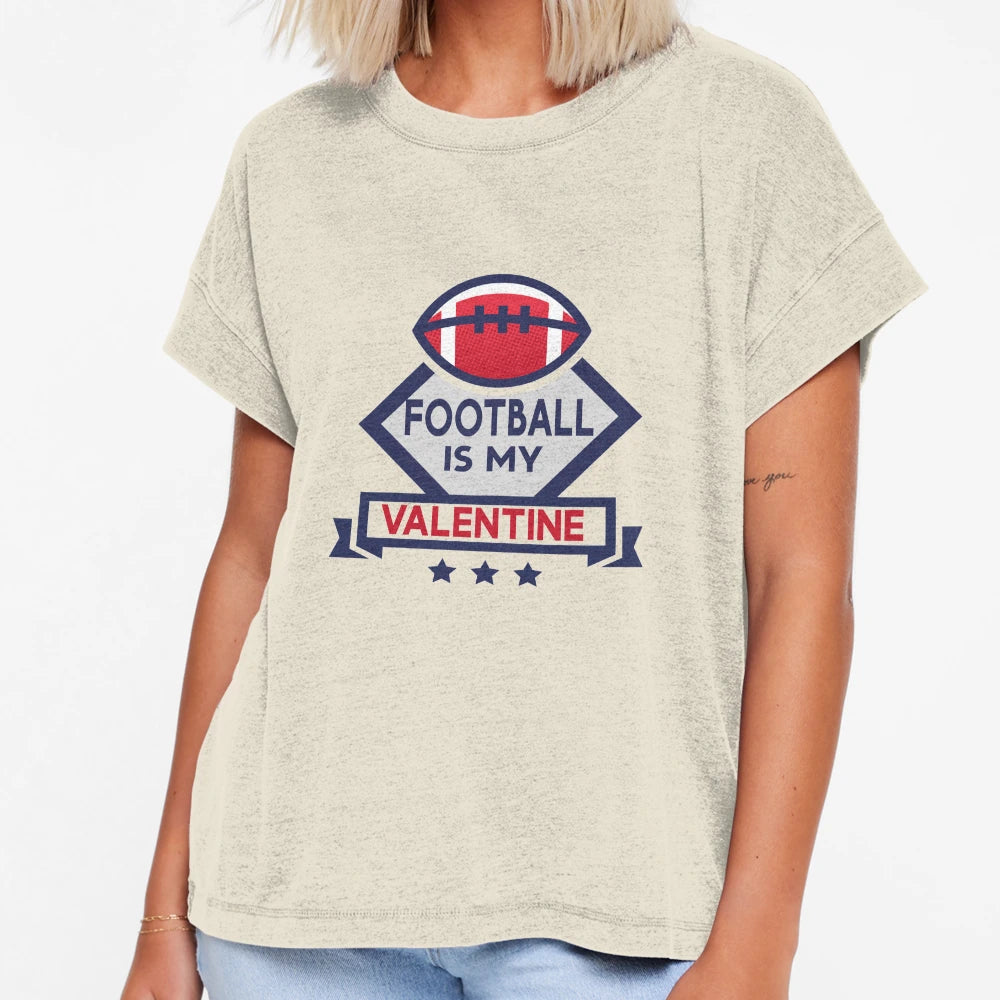 Football Is My Valentine Funny Football T-Shirt - Graphic Print for Adults - T-Shirt, Sweatshirt, Hoodie