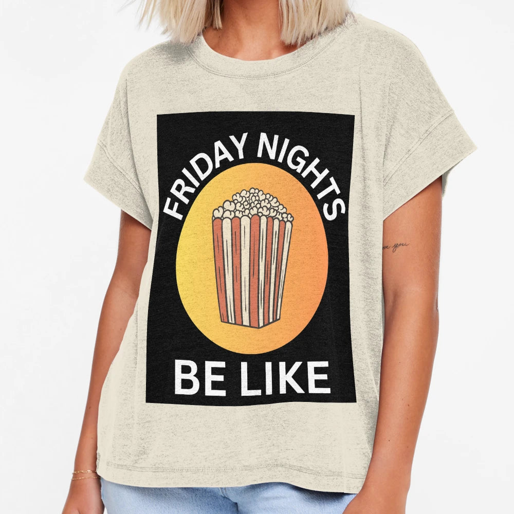 Friday Nights Be Like T-Shirt - Novelty Apparel for Adults - T-Shirt, Sweatshirt, Hoodie