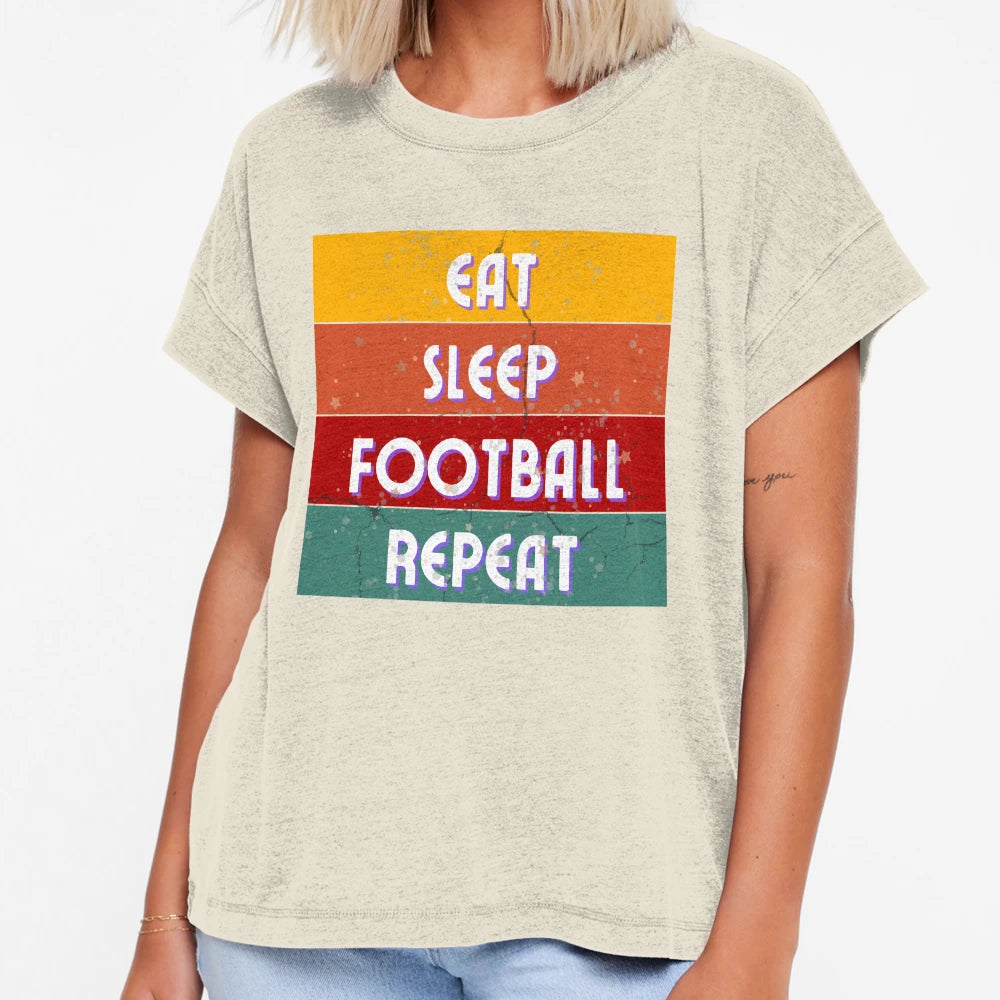 Eat Sleep Football Repeat T-Shirt - Custom Art Print Men Women - T-Shirt, Sweatshirt, Hoodie