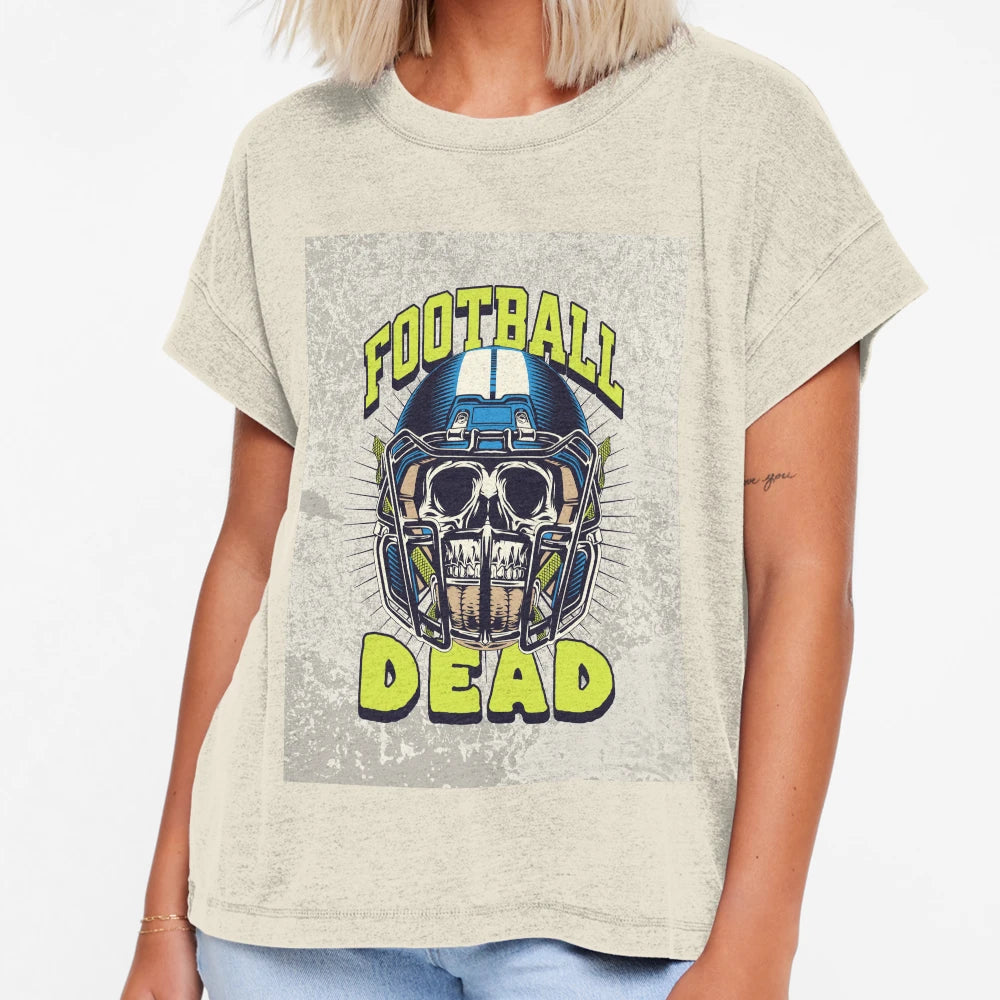 Football Dead Dead T-Shirt - Fun Novelty Design Unisex - T-Shirt, Sweatshirt, Hoodie