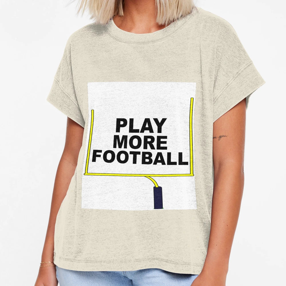 Play More Football T-Shirt - Custom Art Print for Adults - T-Shirt, Sweatshirt, Hoodie