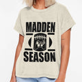 Madden Season T-Shirt - Fun Novelty Design for Adults - T-Shirt, Sweatshirt, Hoodie