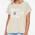 Best Coach Ever Soccer Football T-Shirt - Fun Novelty Design for Adults - T-Shirt, Sweatshirt, Hoodie