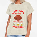 Classy Until Kickoff T-Shirt - Custom Art Print Unisex - T-Shirt, Sweatshirt, Hoodie