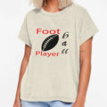 Football T-Shirt - Novelty Apparel Unisex - T-Shirt, Sweatshirt, Hoodie