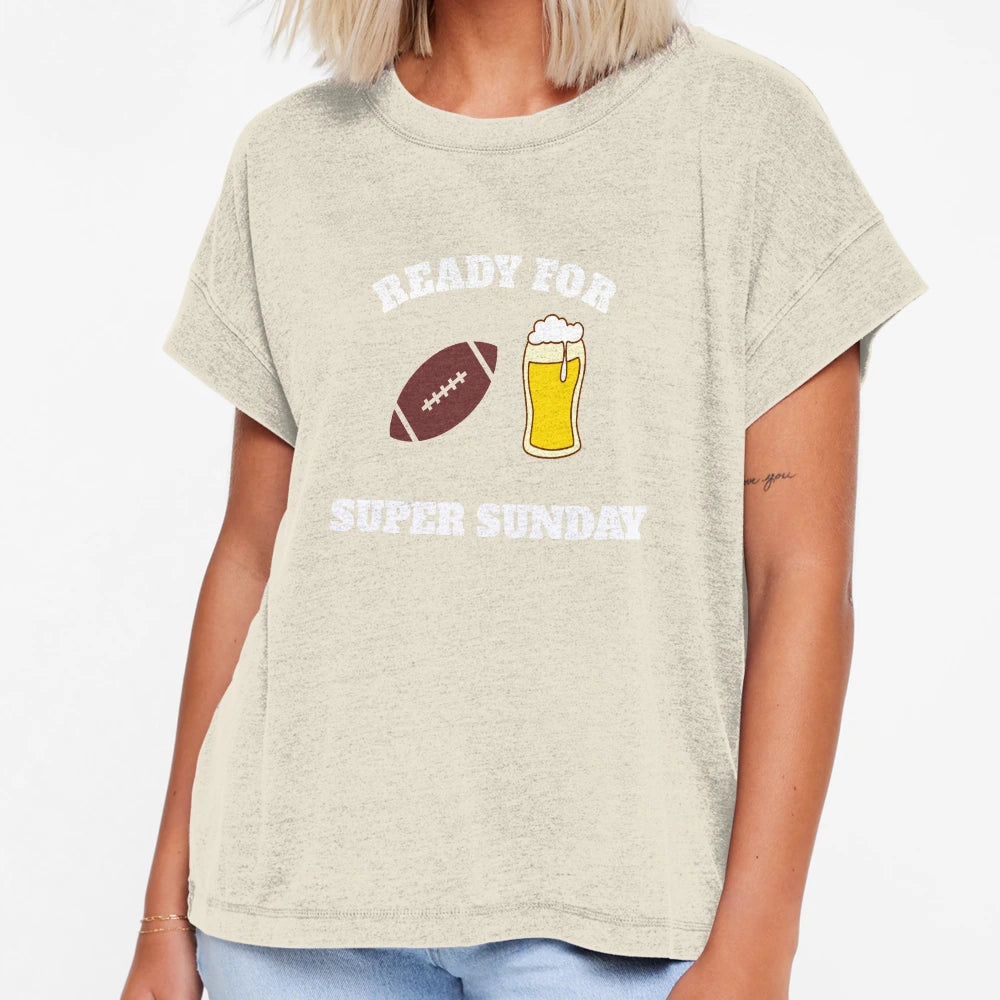 Ready Super Sunday Superbowl 2021 T-Shirt - Casual Everyday Wear Men Women - T-Shirt, Sweatshirt, Hoodie