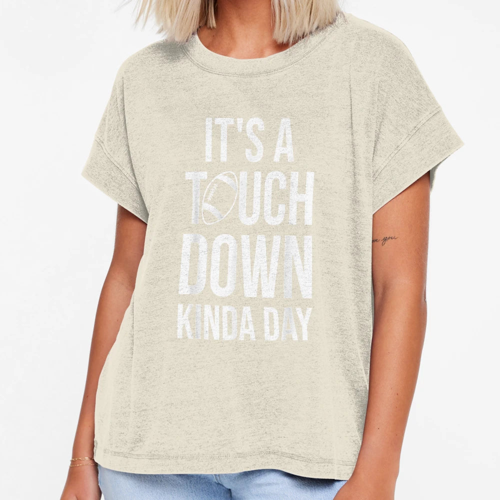 Its Touchdown Kinda Day Funny Football T-Shirt - Trendy Graphic for Adults - T-Shirt, Sweatshirt, Hoodie