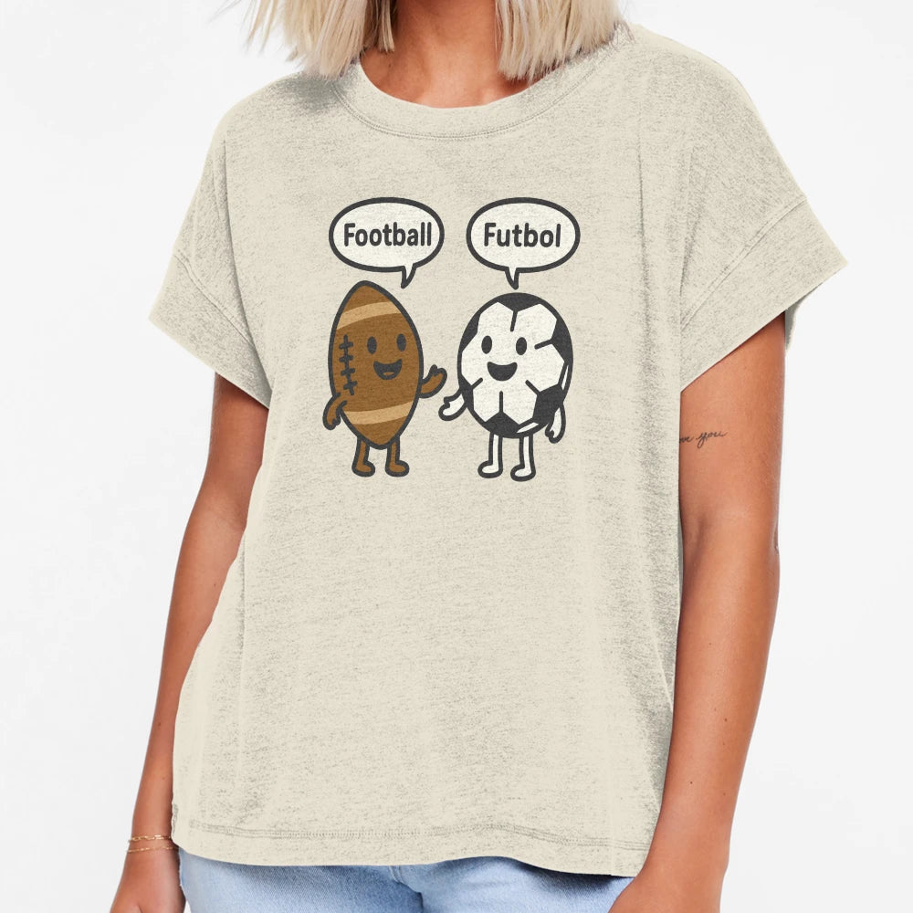 Football Vs Futbol Soccer Funny T-Shirt - Graphic Print Men Women - T-Shirt, Sweatshirt, Hoodie