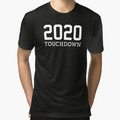2020 Touchdown T-Shirt - Graphic Print Men Women - T-Shirt, Sweatshirt, Hoodie
