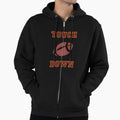 Touch Down Football Hoodie - Novelty Apparel Unisex - T-Shirt, Sweatshirt, Hoodie