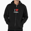 I Love Football Hoodie - Casual Everyday Wear Unisex - T-Shirt, Sweatshirt, Hoodie