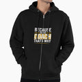 Because Im Coach Thats Why Coaching Gift Hoodie - Unique Graphic Men Women - T-Shirt, Sweatshirt, Hoodie