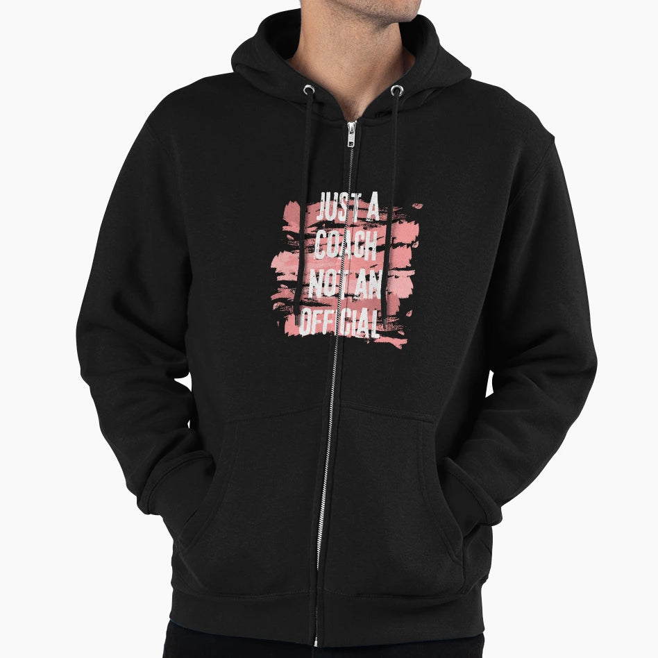 Just Coach Not Hoodie - Trendy Graphic Unisex - T-Shirt, Sweatshirt, Hoodie