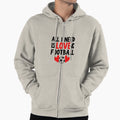 All I Need Is Love And Football Hoodie - Unique Graphic Unisex - T-Shirt, Sweatshirt, Hoodie